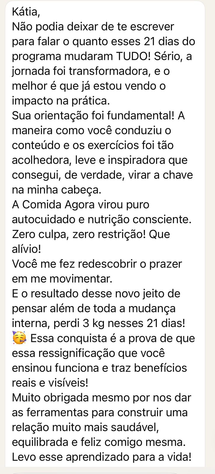 Mensagem de aluna relatando mudanças após 21 dias da metodologia.